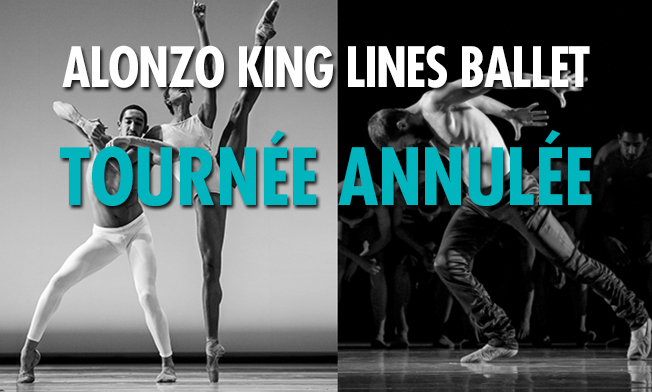 Tournée annulée pour Alonzo King LINES Ballet